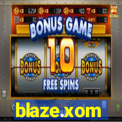 blaze.xom