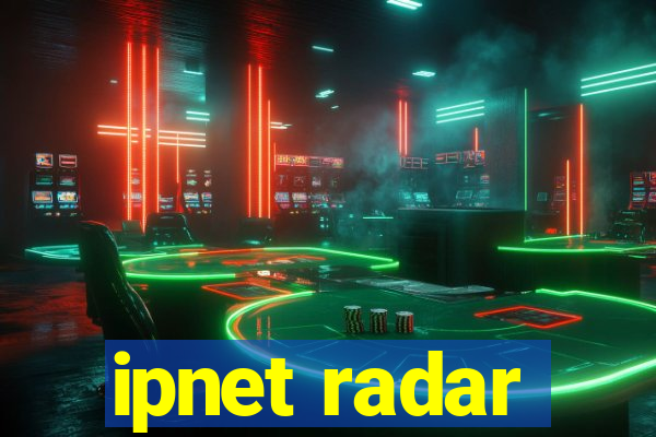 ipnet radar