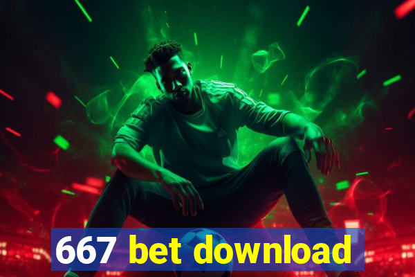 667 bet download