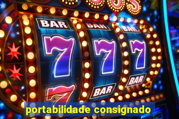 portabilidade consignado