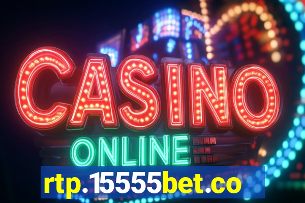 rtp.15555bet.com