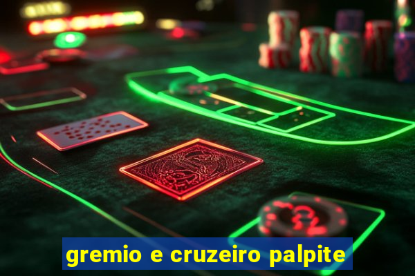 gremio e cruzeiro palpite