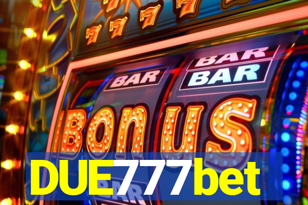 DUE777bet