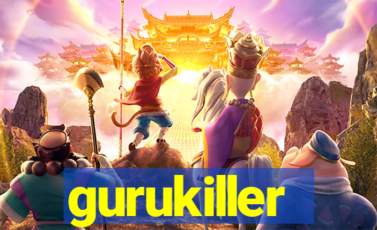 gurukiller