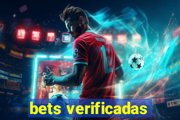 bets verificadas
