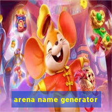 arena name generator