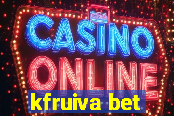 kfruiva bet