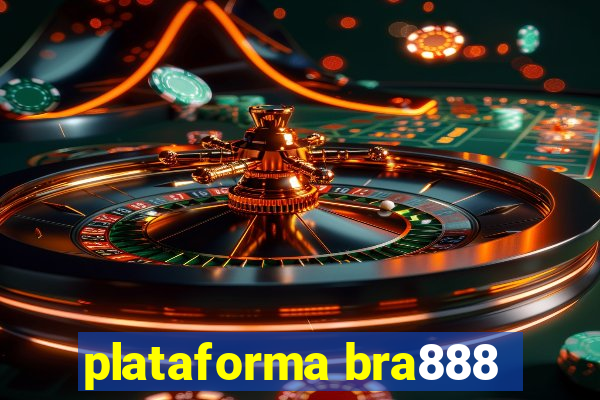 plataforma bra888