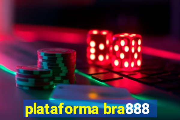 plataforma bra888