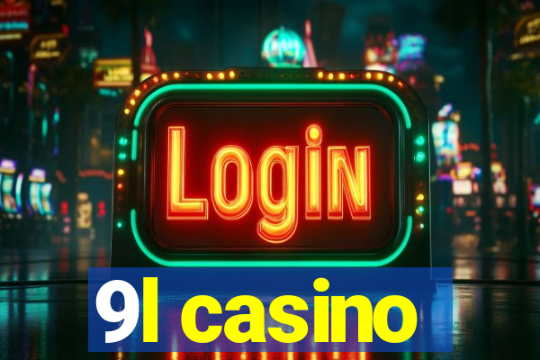 9l casino