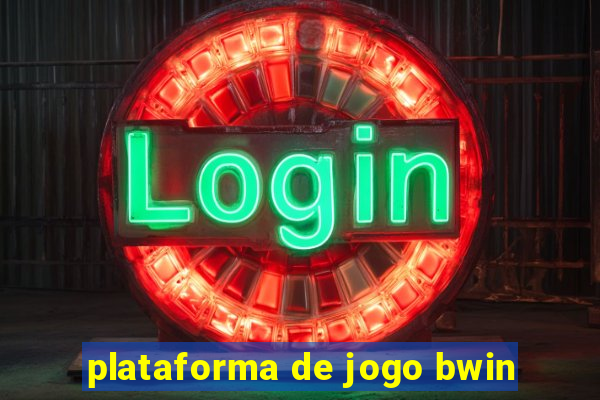 plataforma de jogo bwin