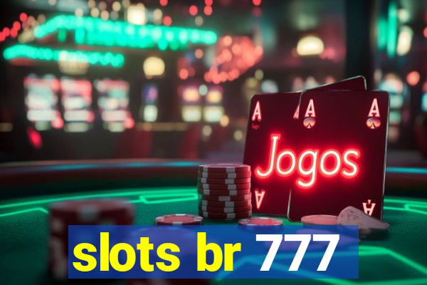 slots br 777