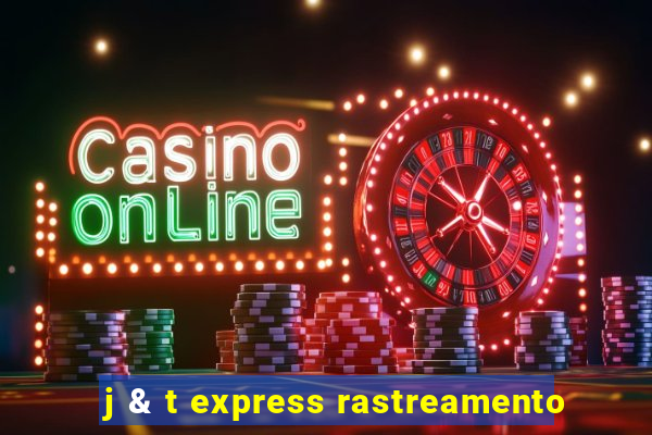 j & t express rastreamento