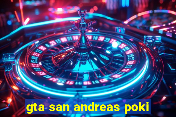 gta san andreas poki