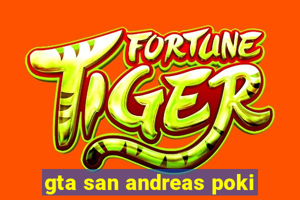 gta san andreas poki