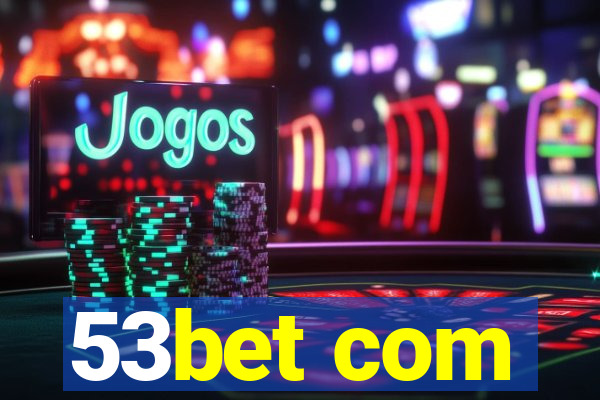 53bet com