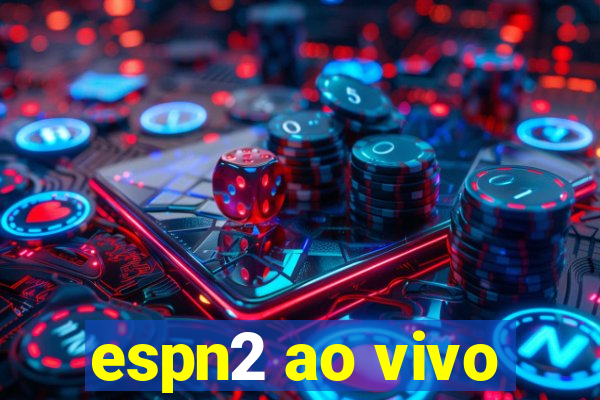 espn2 ao vivo