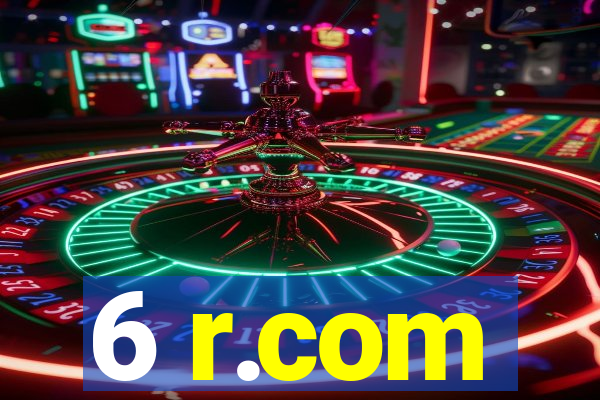 6 r.com