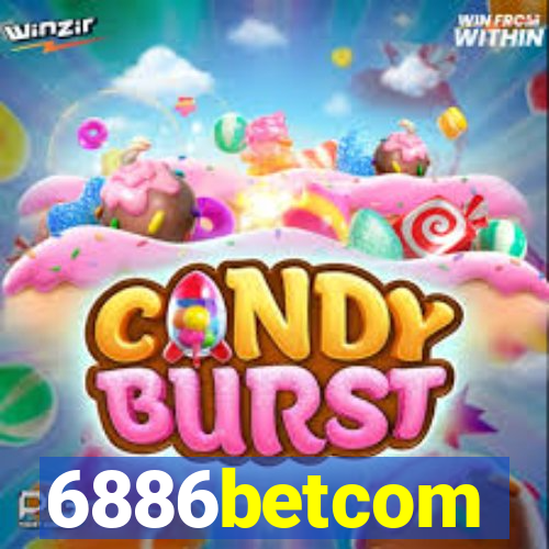 6886betcom