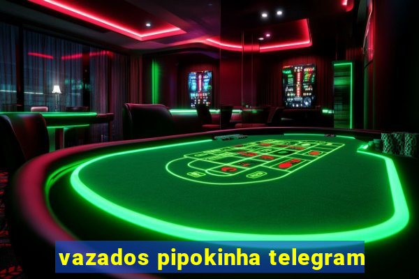 vazados pipokinha telegram