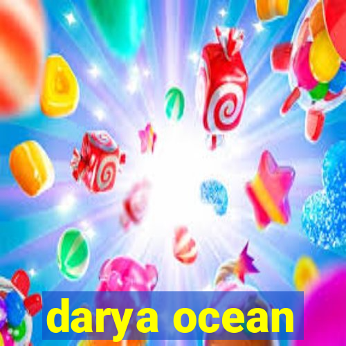 darya ocean