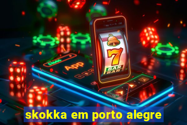 skokka em porto alegre