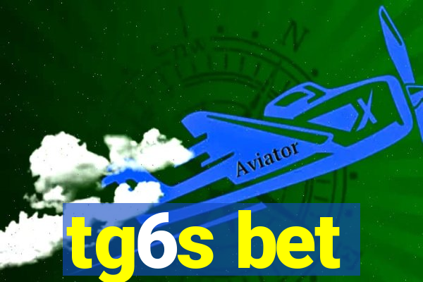 tg6s bet