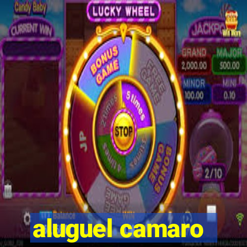 aluguel camaro