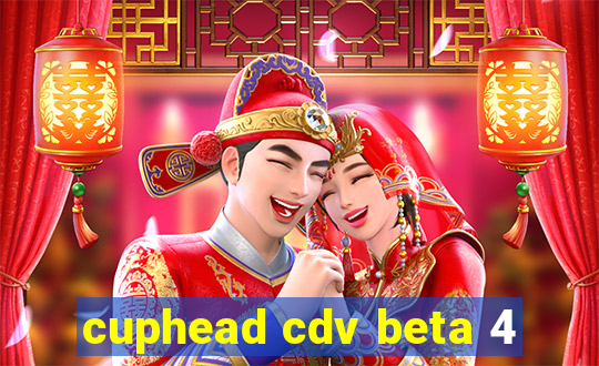cuphead cdv beta 4