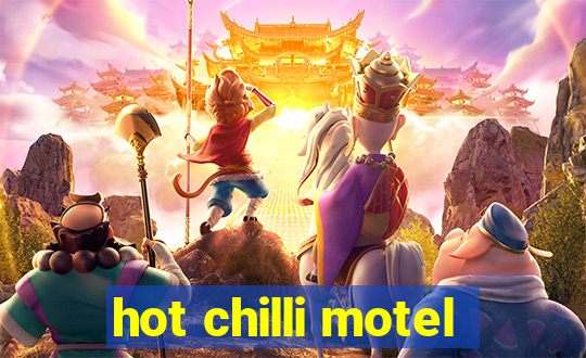hot chilli motel