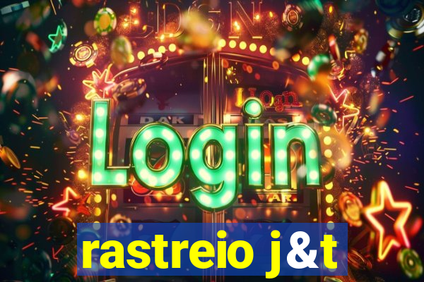rastreio j&t