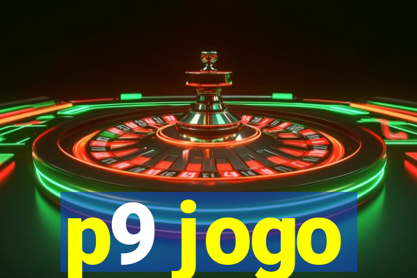 p9 jogo