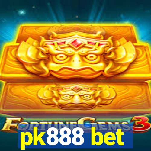 pk888 bet