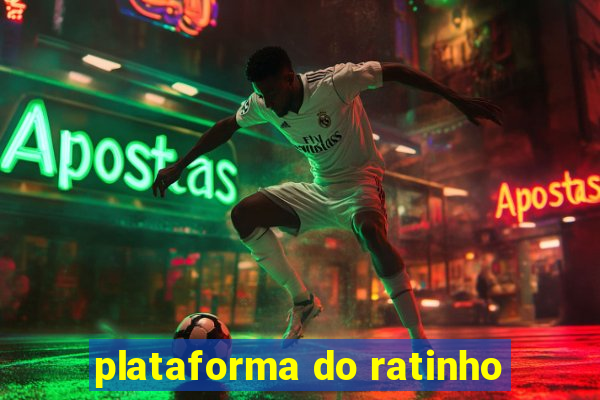 plataforma do ratinho