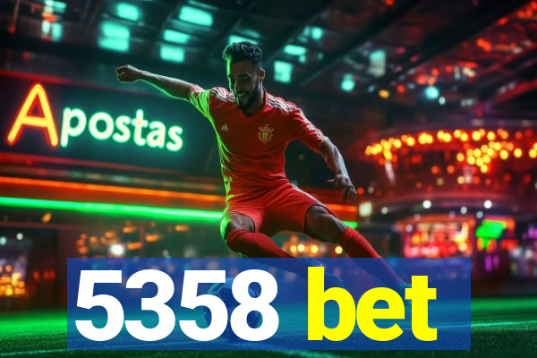 5358 bet