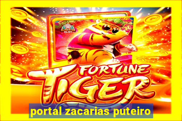 portal zacarias puteiro