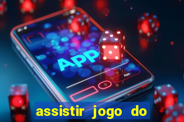 assistir jogo do flamengo ao vivo no multicanais