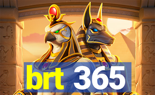 brt 365