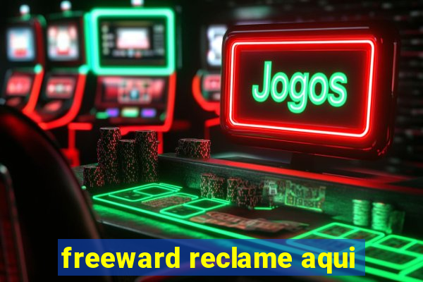 freeward reclame aqui