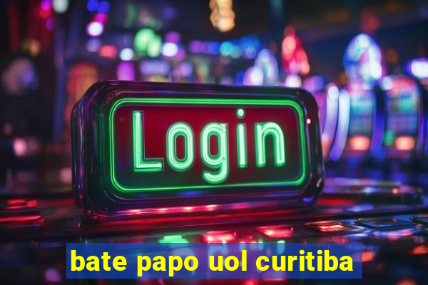 bate papo uol curitiba