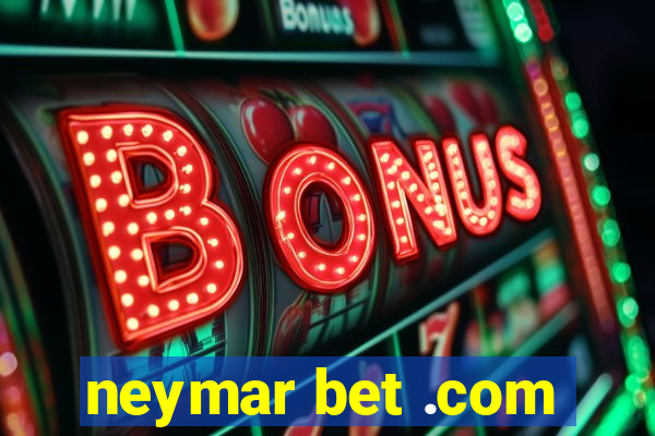 neymar bet .com