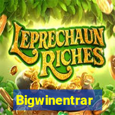 Bigwinentrar