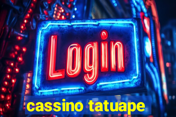 cassino tatuape
