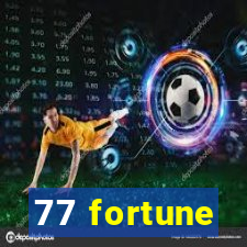 77 fortune