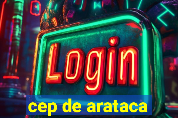 cep de arataca
