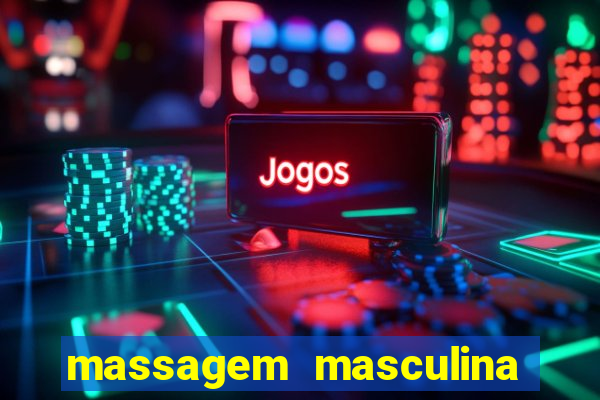 massagem masculina porto alegre