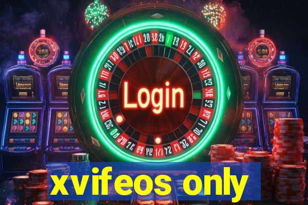 xvifeos only