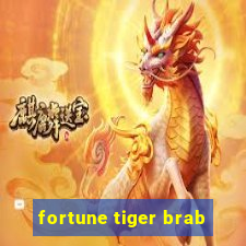 fortune tiger brab