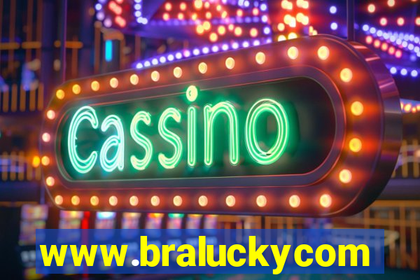 www.braluckycom