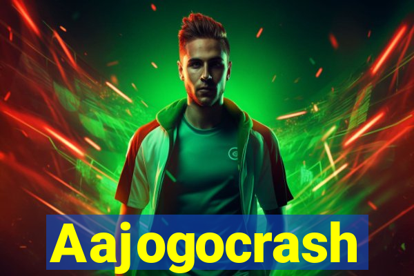 Aajogocrash